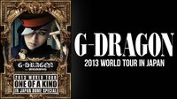 G-DRAGON 2013 WORLD TOUR IN JAPAN | AbemaTV