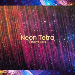 Bonkeys & Itto、身体も心も踊り出す煌めきソング「ネオンテトラ」をリリース。