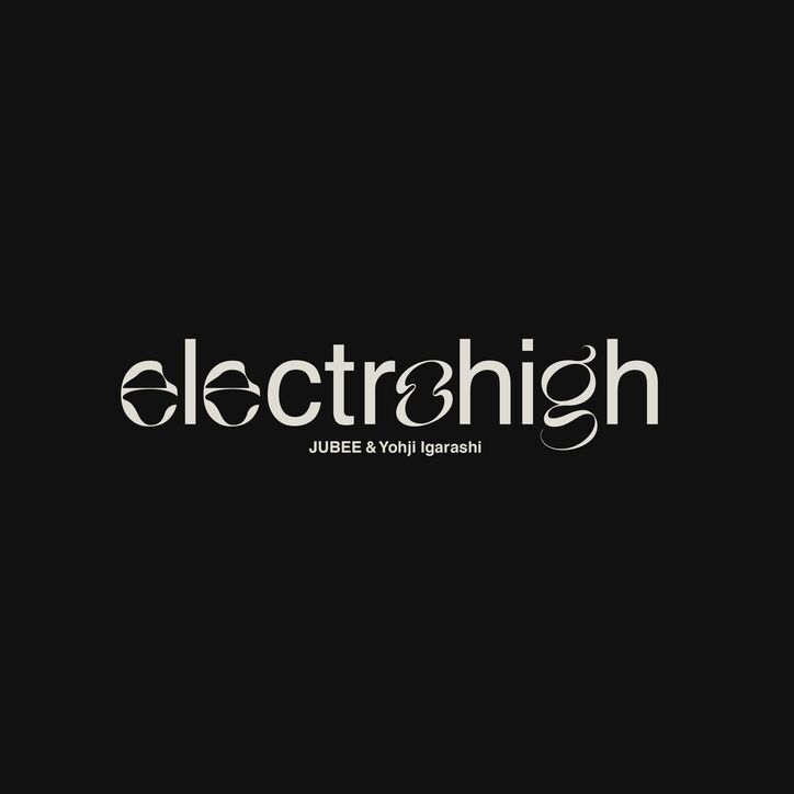 ラッパーJUBEE(CreativeDrugStore / AFJB / Rave Racers)とプロデューサーYohji IgarashiによるコラボレーションEP『electrohigh』がデジタルリリース。