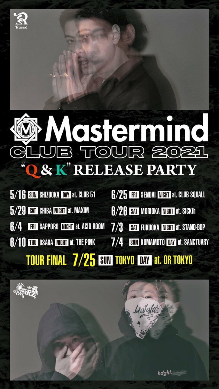 RUEEDが盟友YARZと共にMastermind Club Tour 2021を決行!!