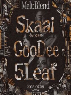 Skaai -band set-、GooDee、5Leafが出演。歌心あるアーティストによるライブイベント〈Melt:Blend〉がWWWで開催決定。