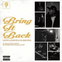 THIS IS 呼煙魔コネクション ! GOTIT & RAWAX & 呼煙魔が『Bring It Back』をリリース！