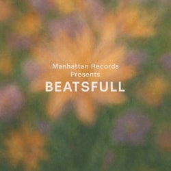 Manhattan Recordsが贈る、インストシリーズ『BEATSFULL』最新作がリリース！第二弾はtheeluuが手がけた全8曲を収録。