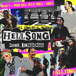 MARZY (YENTOWN)、OVER KILL (FUJI TRILL & KNUX)プロデュースの新曲「HELL SONG Feat. Jin Dogg」がデジタルリリース！
