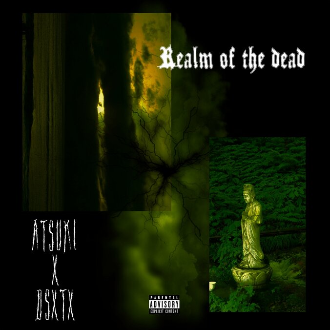 DSXTX、早くも今年二作目「Realm of the dead」をリリース！今作はビートメイカー・ATSUKIとのコラボEP！！ 1枚目