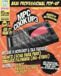 〈AKAI Professional〉のイベント『MPC COOK UP』第3回が、11月21日（金）渋谷・Manhattan Recordsで開催。SHINCO（スチャダラパー）と藤原ダイスケ（MU-STARS）が新製品「MPC LIVE III」でビートを制作するワークショップ。