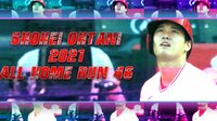 【大谷翔平】全46号ホームラン一挙ハイライト / MLB2021