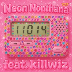 Neon NonthanaがDr.Anonのkillwizとコラボ！平成のリバイバル楽曲「11014」のMVを公開!!