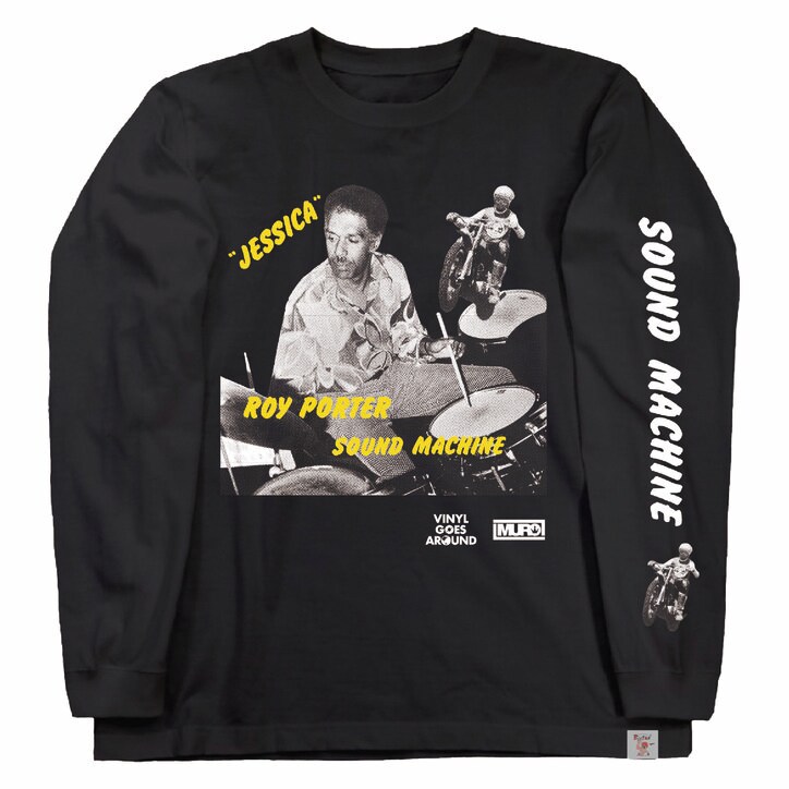 MUROとVINYL GOES AROUNDのコラボレーション、第三弾！ ロイ・ポーター・サウンド・マシーンのオリジナル・ロング・スリーヴ Tシャツが発売