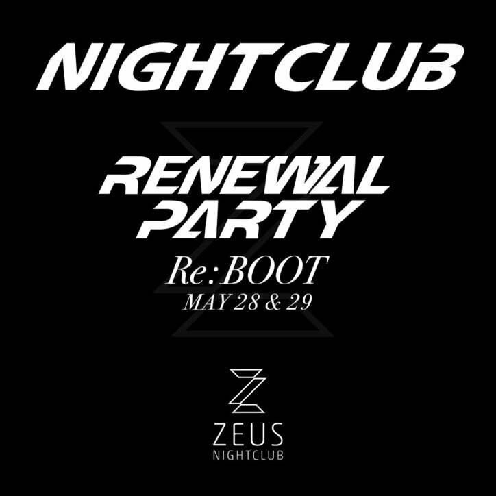 六本木の街に誕生したZEUS GARDENがZEUS NIGHTCLUBとしてリニューアルオープン! 記念イベントの5月28日（金）・29日（土）にはKOHH、ELLE TERESAがライブゲストに登場！