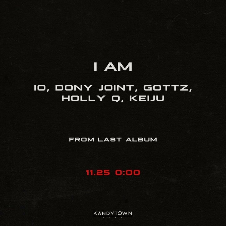 KANDYTOWN、新曲「I Am (feat. IO, Dony Joint, Gottz, Holly Q, KEIJU)」の先行配信開始!本日放送の日本テレビ系「バズリズム02」にて初地上波パフォーマンスを披露!