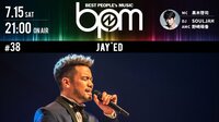 BPM♯38 R&BシンガーJAY'EDとSEKAI NO OWARI が登場！ | AbemaTV（アベマTV）