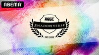 RAGE Shadowverse Pro League...