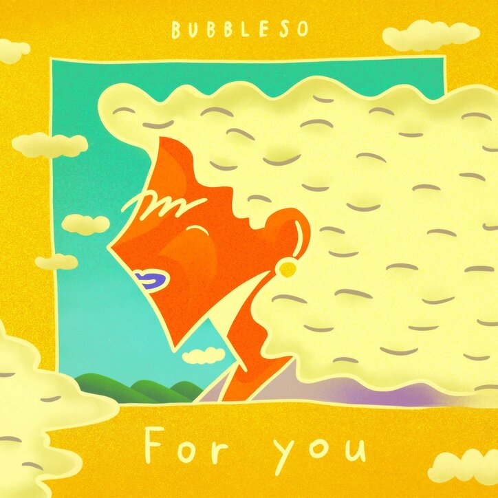 バブルソ（チプルソ & KazBubble）の最新アルバム「For you」がリリース決定。