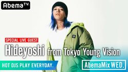 Hideyoshi from Tokyo Young Vision、#AbemaMix でリリースライブを披露！