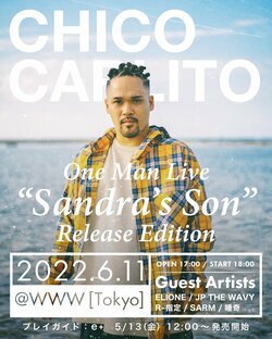 CHICO CARLITOが渋谷WWWでキャリア初のワンマンライブを開催！！豪華ゲスト陣も発表。