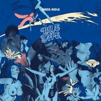 失禁、絶頂！MASS-HOLE、最新ビートアルバム『BLUE TAPE』発売