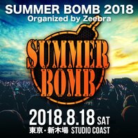 SUMMER BOMB 2018 organized by Zeebra
