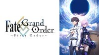 Fate/Grand Order -First Order-