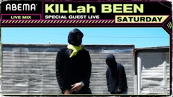 11月7日（土）21:45～KILLah BEEN、#AbemaMix にリリースライブで生出演！