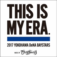 横浜DeNA×OZROSAURUS　コラボ曲「THIS IS MY ERA.」4月14日に緊急リリース決定