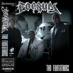 ウエストコースト・ヒップホップの伝説的なグループ、Foesumが2002年に発表した傑作2ndアルバム『The Foefathers』が帯付き仕様／2枚組／完全限定プレスで初アナログ盤化！同時に初となる国内盤CDでもリリース！