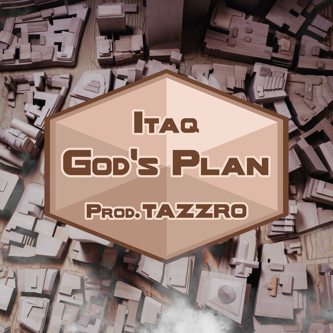 Itaq、自らの天命について歌う新曲「God's Plan」をリリース。 1枚目