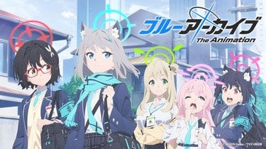 ブルーアーカイブ The Animationの放送・配信・作品概要｜ANIME FREAKS