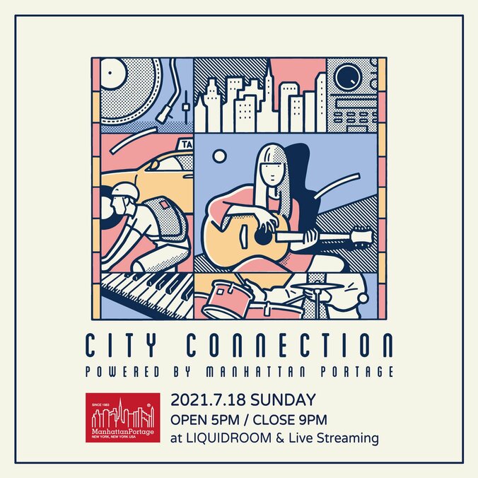 RyohuやDJ BAKUも出演するManhattan Portageによる音楽プロジェクト『City Connection』が7/18（日）にLIQUIDROOM＋ライヴ配信で開催決定 2枚目