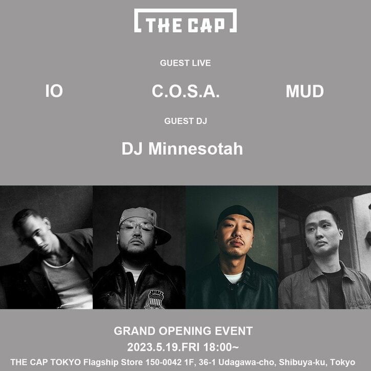 THE CAPのフラッグシップストア”THE CAP TOKYO”が 渋谷、宇田川町にGRAND OPEN。 オープニングストアーイベントにはアーティストのIO / C.O.S.A. / MUD / DJ Minnesotahが登場。
