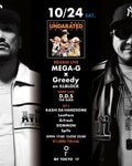 MEGA-G & Greedy  on ILLBLOCK『The Most Undarated Peoples』リリースパーティーが10月24日（土）開催！D.D.S the SUKEのショットライブや限定アイテムの販売もあり！