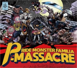 福岡・親不孝通り発のHIPHOPグループ、PRIDE MONSTER FAMILIAが再集結。13年ぶりとなるニューアルバム『P-MASSACRE』の12月16日発売が決定！収録曲「TRY ME」を先行配信！