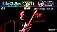 BPM#54奇跡のセッションMIYAVI×EXILESHOKICHI/ちゃんみな | AbemaTV(アベマTV)