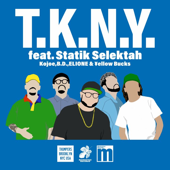 THUMPERSとManhattan Recordsがコラボ！Statik SelektahプロデュースでKojoe、B.D.、ELIONE、¥ellow Bucksが参加の「T.K.N.Y.」MVが公開！