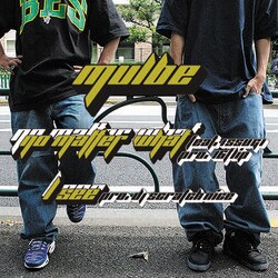 MULBEの2nd ALBUMからISSUGIをフィーチャーした16FLIPのプロデュースによる"NO MATTER WHAT"とDJ SCRATCH NICEのプロデュースによる"I SEE"をカップリングした7EPが完全限定プレスでリリース！