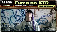 AbemaMix Thursday w/Fuma no KTR | 【ABEMA】テレビ＆ビデオエンターテインメント