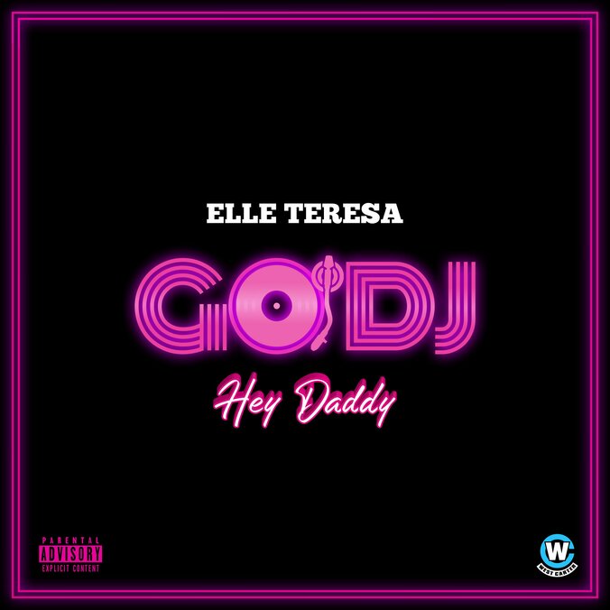 Elle Teresa、ニューシングル”GO DJ (Hey Daddy)”を リリース & MVも公開！ 1枚目