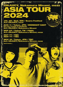 ONJUICY、なかむらみなみ、mezzの3名によるアジアツアーが開催決定。