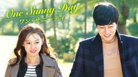 ワン・サニーデイ~One Sunny Day~ | 動画視聴は【Abemaビデオ(AbemaTV)】