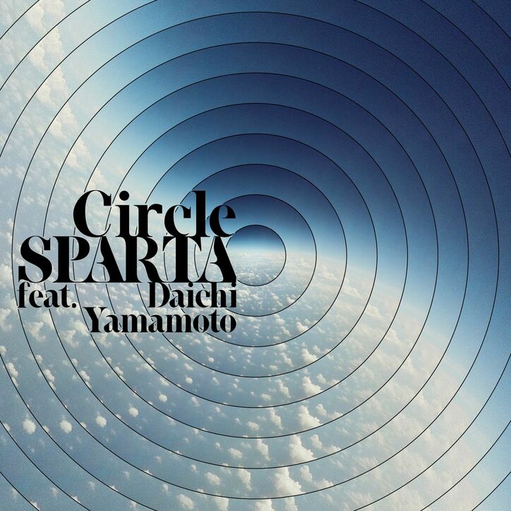 SPARTAがDaichi Yamamotoをフィーチャーした新曲「Circle」をリリース。MVもプレミア公開