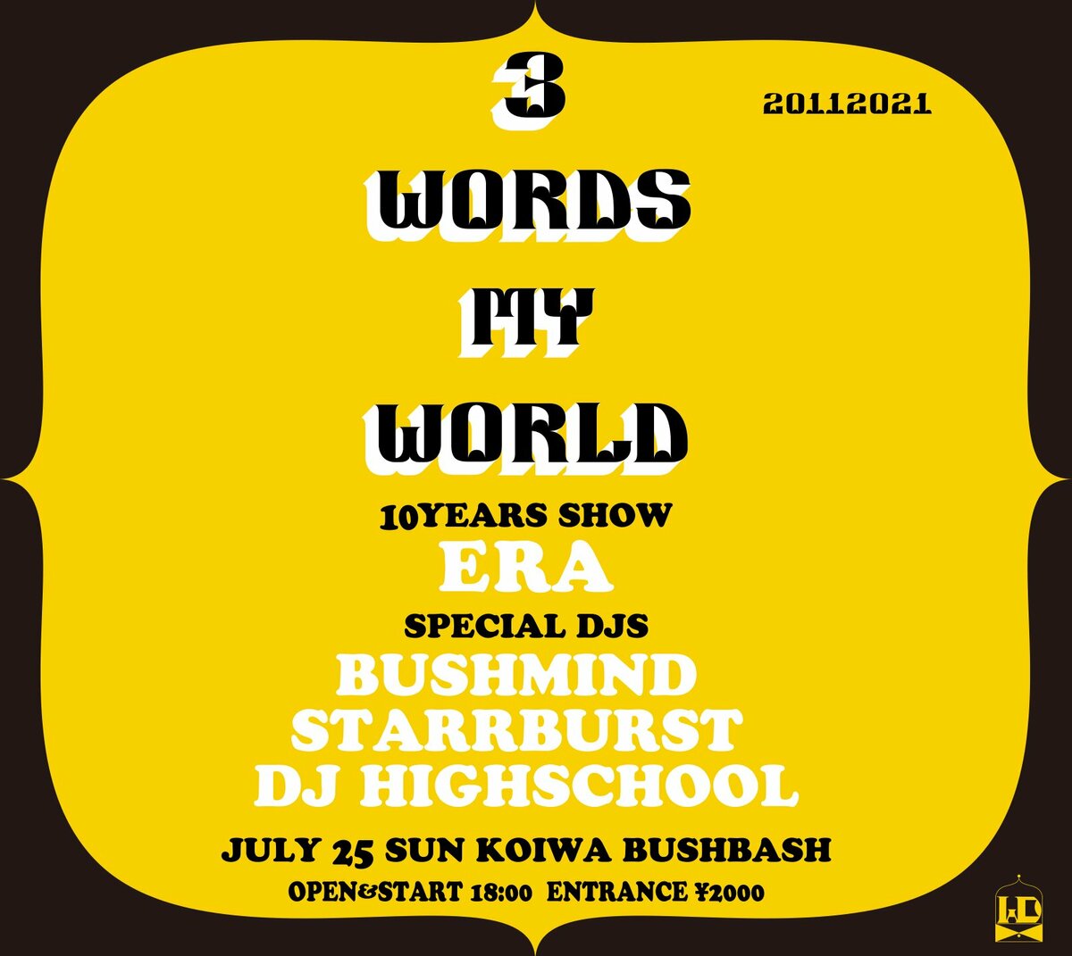ERA / 3 WORDS MY WORLD アカペラ 貴重 *日本語ラップ ERA、「3WORDS MY WORLD」のリリースより10年!リリースライブを7月25日