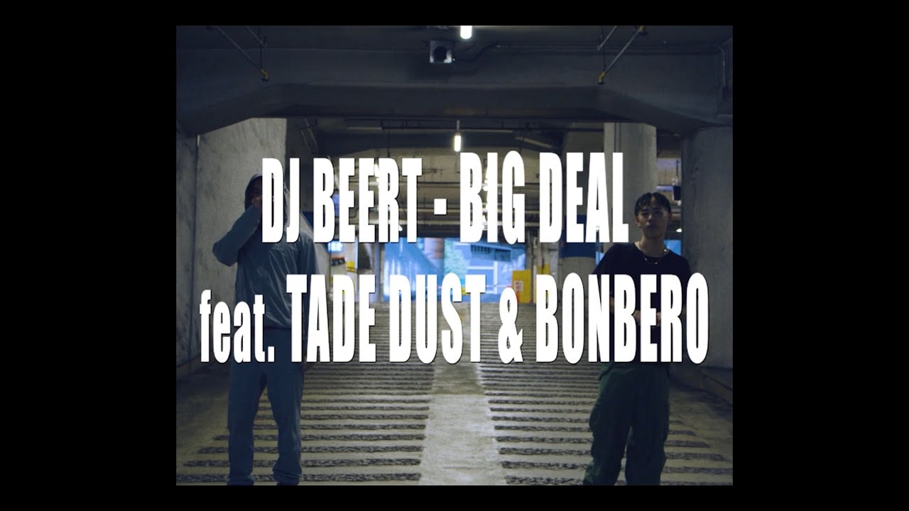 DJ BEERT、話題の新鋭ラッパー・Bonbero & Tade Dustを迎えた新曲『Big Deal』のMVを公開！ | HIPHOP ...