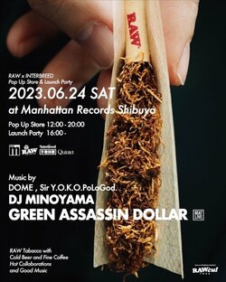 RAWとINTERBREEDによるPop Up Tourが開催。1st Roundとなる6/24(土)渋谷 Manhattan RecordsではLaunch Partyも決定。GREEN ASSASSIN DOLLAR等参加。