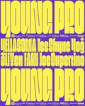 WWWが主催するライブシリーズ『YOUNG PRO』が 8月28日に開催。3Li¥en / FANI / Joe Cupertino / Tee Shyne / YELLASOMA / Yog* の出演が決定。