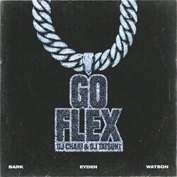 DJ CHARI & DJ TATSUKIがBark、eyden、Watsonを客演に迎えたB-Boyアンセム「GO FLEX」リリース！