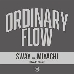DOBERMAN INFINITYのSWAYが、ニュー・シングル「Ordinary flow (feat.MIYACHI) 」を配信スタート。 週末の休みまで頑張る社会人への応援ソング。