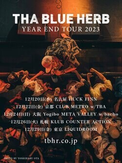 THA BLUE HERB、年末ツアー「YEAR END TOUR 2023」を5箇所で開催。