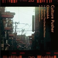 Culture Pusher by Omen44, Raz Fresco, Shadow The Great & BudaMunk