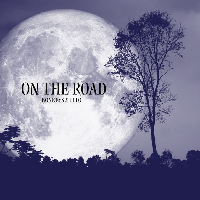 Bonkeys & Itto、生き場所を音楽に見出したハードボイルドなブルースソング「On The Road」をリリース。 1枚目