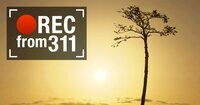 ●REC from 311～復興の現在地｜テレビ朝日